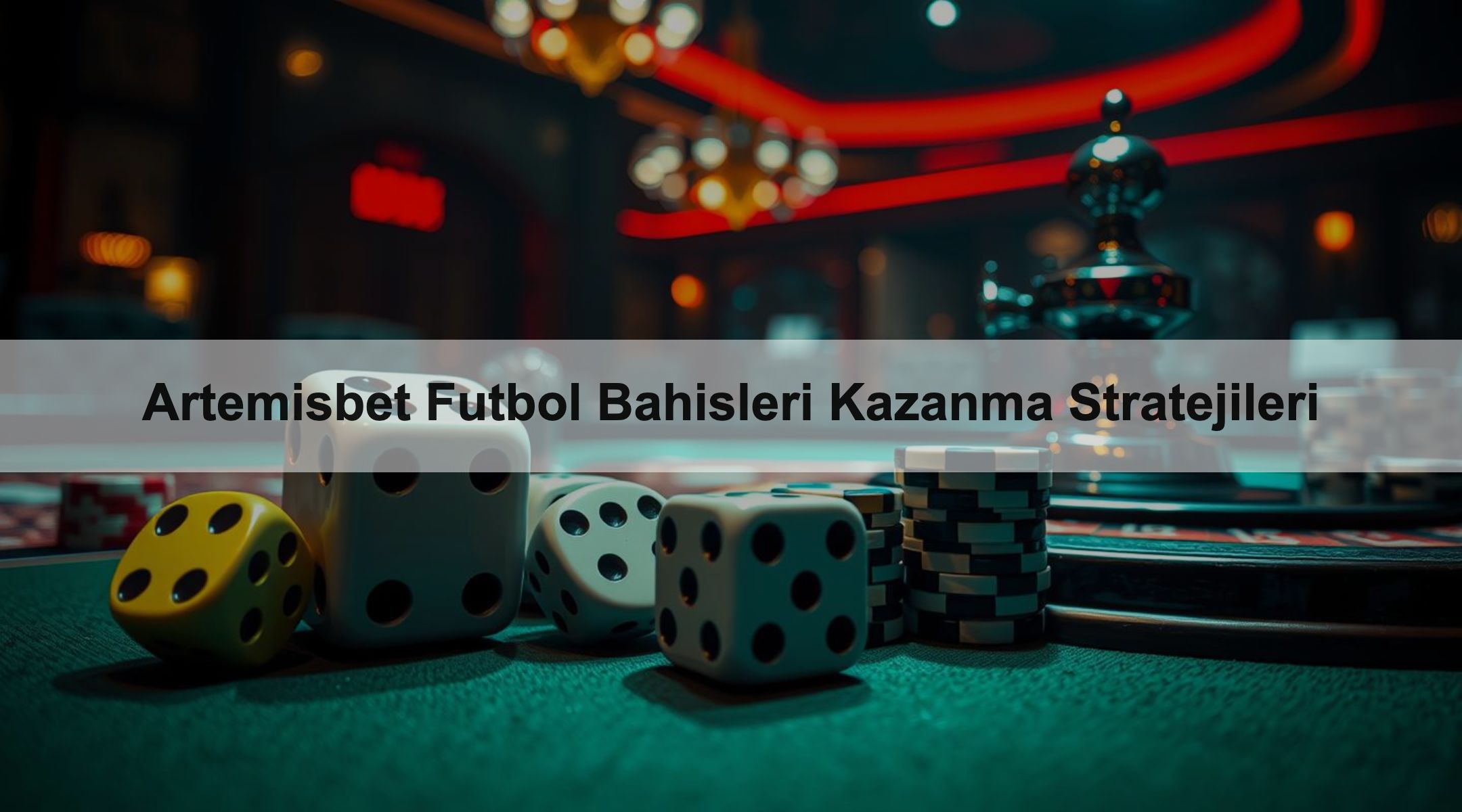 Artemisbet Futbol Bahisleri Kazanma Stratejileri