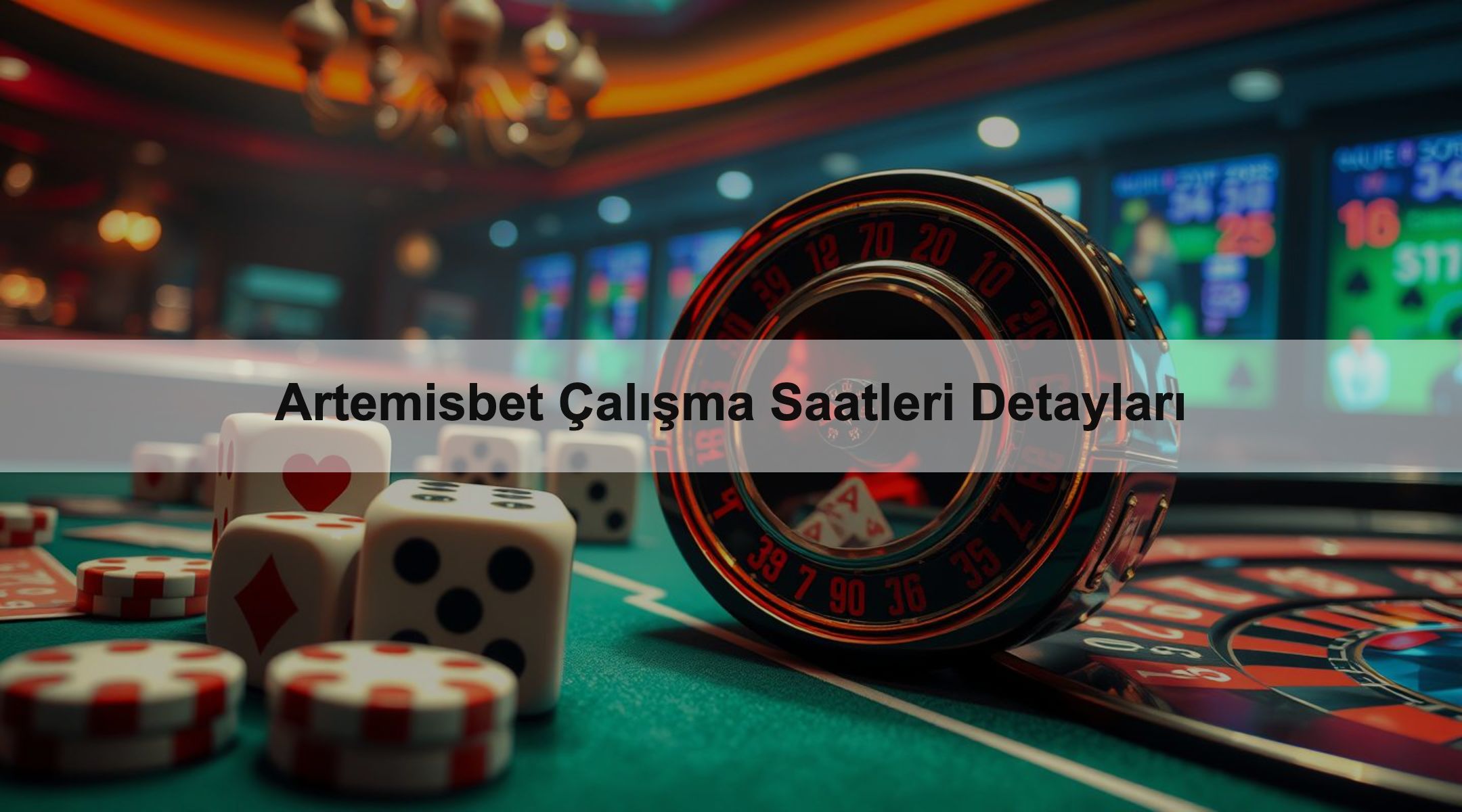 Artemisbet Çalışma Saatleri Detayları