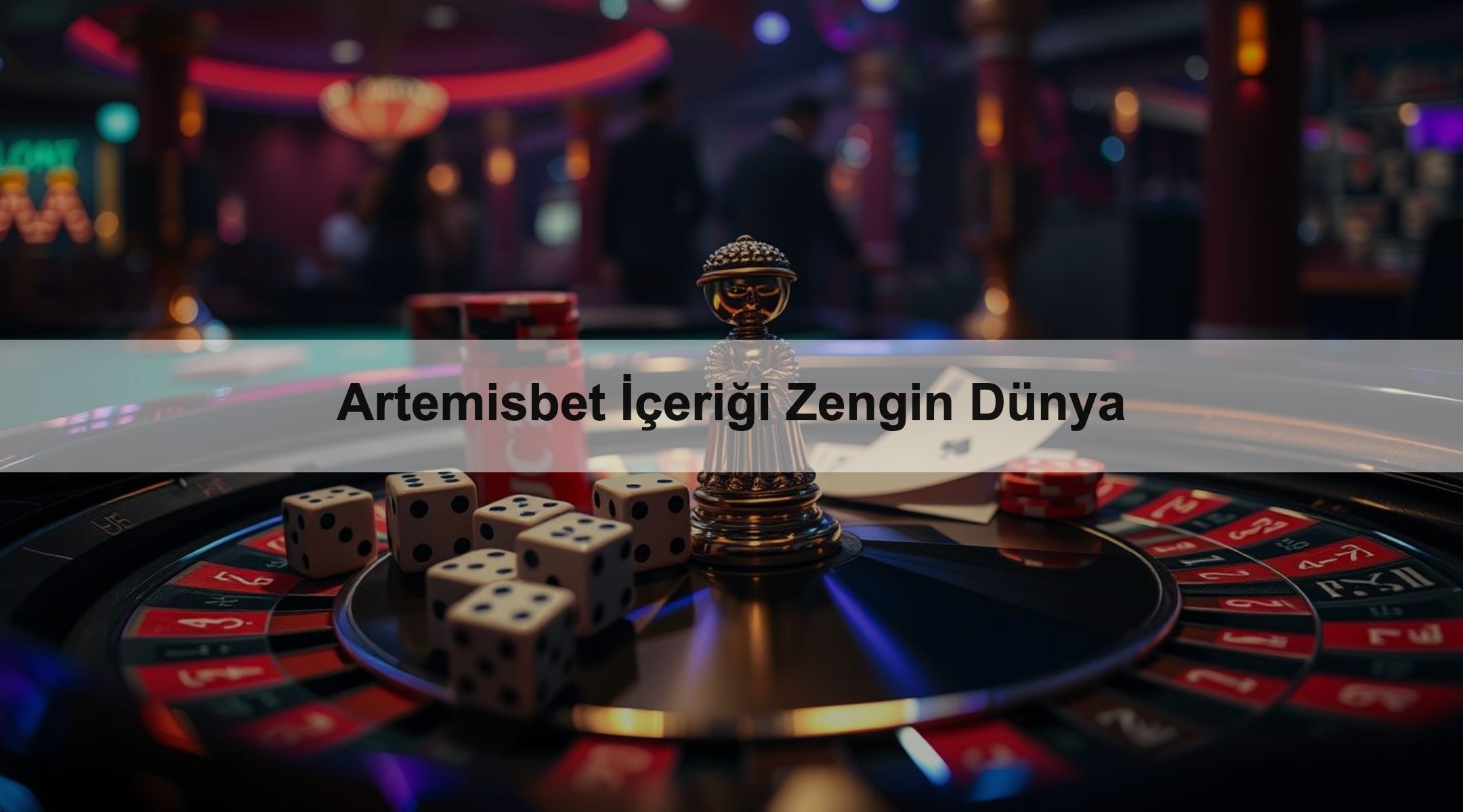 Artemisbet İçeriği Zengin Dünya